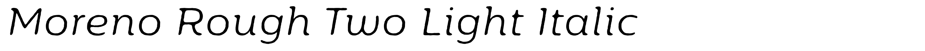 Moreno Rough Two Light Italic